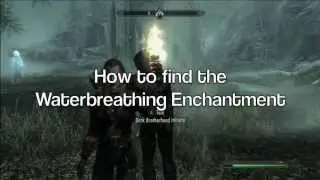 How to find the Waterbreathing Enchantment in Skyrim