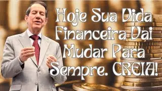 Hoje Sua Vida Financeira Vai Mudar Para Sempre. Creia! RR Soares