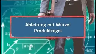 Ableitung mit Wurzel Produktregel