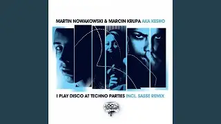 I Play Disco at Techno Parties