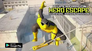 Super Dragon hero escape Survival prison mission