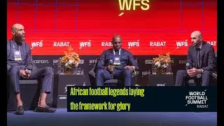 Legends laying the framework for glory | WFS Rabat 2025