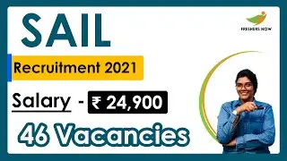 SAIL Recruitment 2021 | Salary ₹ 24,900 | Notification for 46 Vacancies | Central Govt Jobs 2021