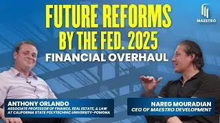 Future Reforms by the Fed. 2025 Financial Overhaul