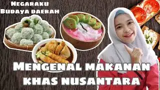 Mengenal makanan khas Nusantara untuk TK / PAUD | Tema Negaraku- Budaya Daerah | Makanan Tradisional