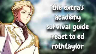 The Extra's Academy Survival Guide React to Ed Rothtaylor || Part-1 || 🇺🇸🇧🇷🇮🇩 ||