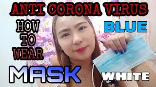HOW TO WEAR FACE MASK THE RIGHT WAY | BLUE & WHITE SIDE | CORONA VIRUS PROTECTION