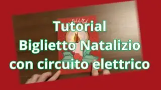 Biglietto di Natale LUMINOSO con #CircuitoElettrico. Christmas Light-Up Card. #DIY #steam