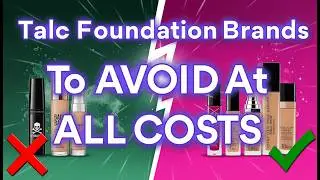8 Foundation Brands With Talc Concerns (And 3 That Are Clean)