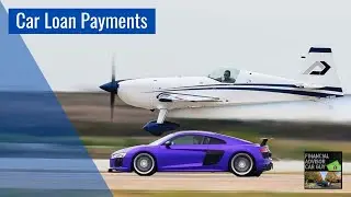 Episode 260 - Car Loan Payments