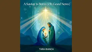 A Savior is Born (Oh Good News)