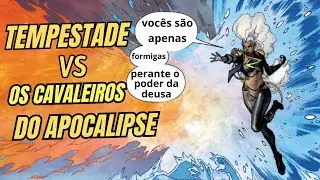 TEMPESTADE HUMILHA OS CAVALEIROS DO APOCALIPSE (QUEDA DE X parte 14)