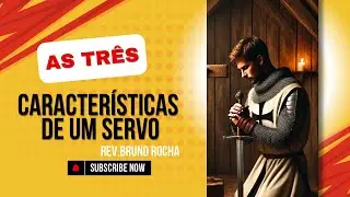 EXPOSI&Ccedil;&Atilde;O (Isa&iacute;as 49.1-3) AS TR&Ecirc;S CARACTER&Iacute;STICAS DE UM SERVO!  Rev.Bruno Rocha #serm&atilde;oexpositivo