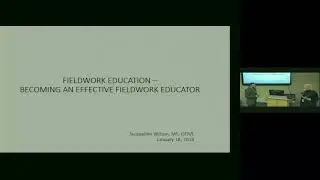 Fieldwork Education&mdash;Becoming an Effective Fieldwork Educator