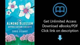 The Almond Blossom Appreciation Society: From the author of Driving Over Lemons (Lemons Trilogy)