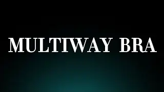 Learn How to Pronounce 'Multiway Bra'! Correctly (Fashion Apparel Pronunciation)