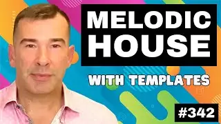 How to Create Melodic House Like Anjunadeep & Purified | Live Music Production Tutorial #342