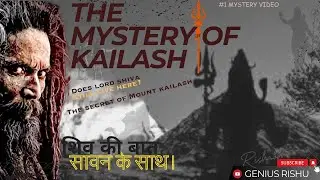 THE SECRETS OF MOUNT KAILASH ||DOES LORD SHIVA LIVE HERE?||#1 MYSTERY VIDEO