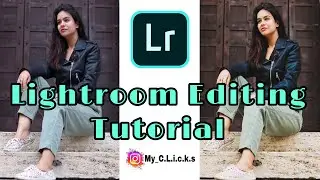 How I Edit My Picture Must Watch || How to create  Preset || My Clicks Instagram