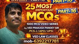 BNS 2023 PART-16 | 25 Most Important MCQs 🔥 | PCS-J, APO, UPSI | Ved Law Classes