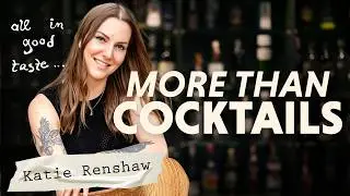 Katie Renshaw Has Good Taste | All In Good Taste Podcast #hospitalitypodcast #bartenderskills