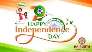 Independence Day Celebration 2025 Naipunya Kindergarten Kochi
