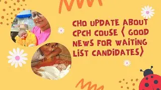 || CHO big update for waiting list candidates 😳|| CPCH course starting from 10th April,2023☝️💯||