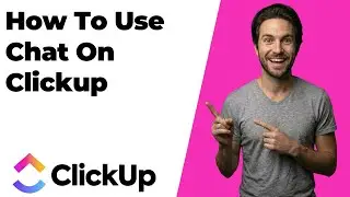 How To Use Chat On ClickUp (2026 Easy Guide)