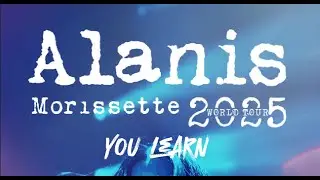 Alanis Morissette 'Everything' snippet into 'You Learn'  #alanismorissette #Everything  #youlearn