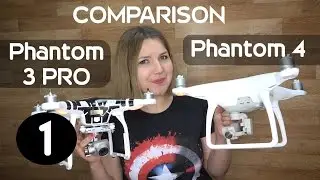 DJI Phantom 4 vs Phantom 3 Pro Part 1