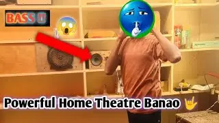 Is Home Theatre ko Banalo Bhai 🔥 घर के सारे बर्तन हिला देगा 😱 || homemade powerful home theatre 🎭 