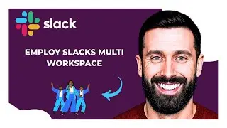 How To Employ SLACK'S Multi Workspace (Complete 2025 Guide)