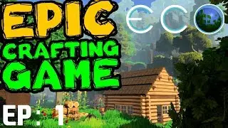 ECO | Epic Crafting Game | With Wahooz Ep 1