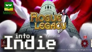 Into Indie - Rogue Legacy (Beta Preview)