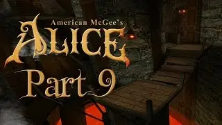 A-MAZE-ING RAGE! - Let's Play American McGee's Alice - Part 9