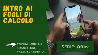 Le basi dei fogli di calcolo, celle, formule e funzioni di base per muoversi correttamente