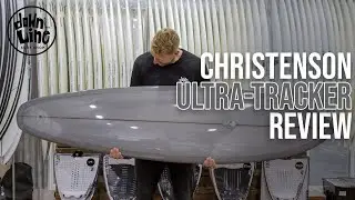 Christenson Ultra Tracker Review - Down The Line Surf