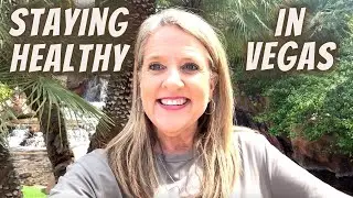 Staying Healthy in VEGAS   #weightloss #healthylifestyle #exercise