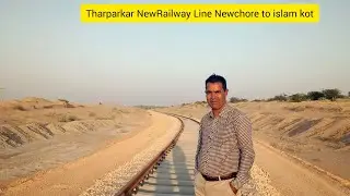Tharparkar New Railway Newchore to  Islamkot ll  Thar vlogs ll daily Vlog ll  