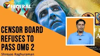 OMG 2 in trouble with CBFC due to religious figures | Akshay Kumar | The Federal