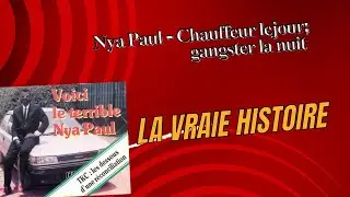 Nya Paul - Chauffeur le jour; gangster la nuit