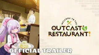 Welcome to the Outcast's Restaurant! | Official Trailer