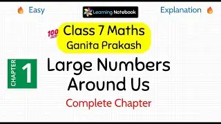 Class 7 Maths Large Numbers Around Us - Class 7 Maths Ganita Prakash Chapter 1