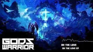 God's Warrior - Oh The Love (Official Audio)