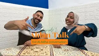 Ahlan Talk | Episode 1 - Eid Al-Adha Conversation (MSA)