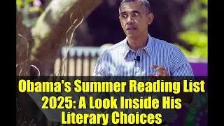 Obama's Summer Reading List 2025: A Look Inside His Literary Choices