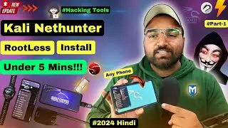 Install Kali Nethunter GUI on Any Android Phone in Under 5 Minutes | 2024 Guide | No Root