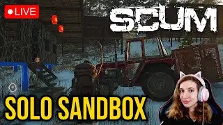 LIVE: SCUM | 🚜 A Girl & Her Tractor – Sandbox Mode (31/01) #miss_rofl #scum