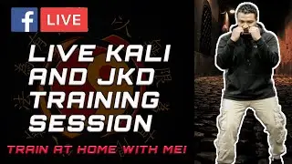 LIVE Kali and JKD Training Session Replay! | Train Martial Arts At Home