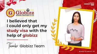 Canada Study Visa Approved | Best Study Visa Consultant | Globizz